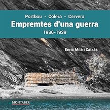 Empremtes d'una guerra. Portbou-Colera-Cervera. 1936-1939: 0