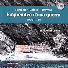 Empremtes d'una guerra. Portbou-Colera-Cervera. 1936-1939: 0