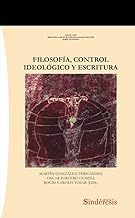 FILOSOFÍA, CONTROL IDEOLÓGICO Y ESCRITURA: 41