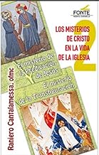 Los misterios de Cristo en la vida de la Iglesia: El misterio de la Predicació de Jesús y el misterio de la Transfiguración