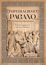 Imperialismo pagano: Valores paganos y valores cristianos: 18