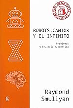 Robots, Cantor y el infinito: Problemas y brujería matemática: 40866