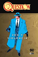Question vol. 1 de 4: Zen y violencia