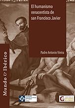 El humanismo renacentista de san Francisco Javier: 1