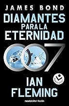 Diamantes para la eternidad (James Bond, agente 007 4)
