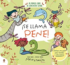 ¡Se llama pene!: Mi primer libro de educación sexual