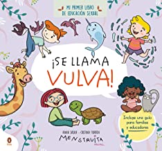 ¡Se llama vulva!: Mi primer libro de educación sexual