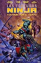 Las Tortugas Ninja: Tortugas por el tiempo (Edición Deluxe)