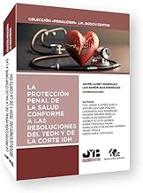 La protección penal de la salud conforme a las resoluciones del TEDH y de la Corte IDH: 28