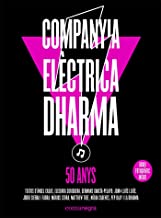 Companyia Elèctrica Dharma: 50 anys