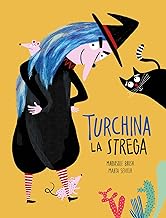 Turchina la strega. Ediz. a colori