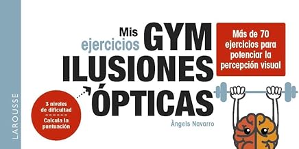 Mis ejercicios GYM ILUSIONES ÓPTICAS: Más de 70 ejercicios para potenciar la percepción visual