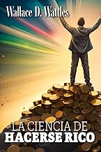 LA CIENCIA DE HACERSE RICO