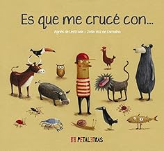 Es que me crucé con...