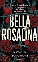 Bella Rosalina/ Fair Rosaline