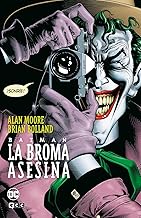 Batman: La Broma Asesina (Grandes Novelas Gráficas de Batman)