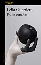 Frutos extraños / Strange Fruits: Crónicas reunidas (2001-2019)