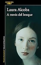 A través del bosque/ Through the Woods