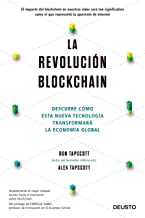 La revoluciÃ³n blockchain : descubre cÃ³mo esta nueva tecnologÃ­a transformarÃ¡ la economÃ­a global