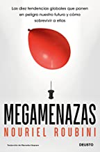 Megamenazas: Las diez tendencias globales que ponen en peligro nuestro futuro y cómo sobrevivir a ellas