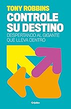 Controle su destino: Despertando al gigante que lleva dentro