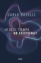 ¿Y si el tiempo no existiera? / What if Time Didn’t Exist?