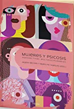 Mujeres y psicosis / Women & Psychosis: Perspectivas Multidisciplinarias