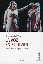 La voz en el diván: Música sacra, ópera, tecno