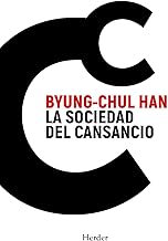 La sociedad del cansancio/ The Burnout Society: Cuarta Edición Especial