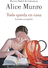 Todo queda en casa: Cuentos escogidos