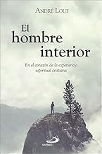El hombre interior: En el corazón de la experiencia espiritual cristiana: 145