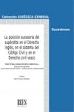 La posición sucesoria del supérstite en el Derecho inglés, en el sistema del Código Civil y en el Derecho civil vasco