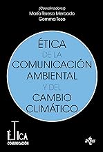 Ética de la comunicación ambiental y del cambio climático