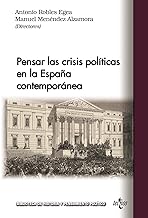 Pensar las crisis políticas en la España contemporánea