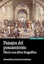 Paisajes del pensamiento: Hacia una ética biográfica
