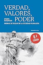 Verdad, valores, poder: Piedras de toque de la sociedad pluralista