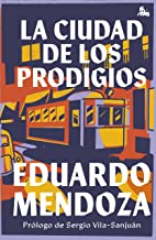 La ciudad de los prodigios: Prólogo de Sergio Vila-Sanjuán