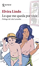 Lo que me queda por vivir: Prólogo de Lola Larumbe