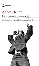 La comedia inmortal: Lo cómico en el arte, la literatura y la vida