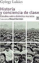 Historia y conciencia de clase: Estudios sobre dialéctica marxista: 1286