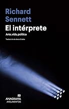 El intérprete/ The Performer: Arte, vida, política