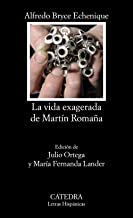 La vida exagerada de Martin Romana/ The Exaggerated Life of Martin Romana