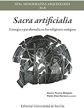 Sacra artificialia: Liturgia y parafernalia en las religiones antiguas: 42