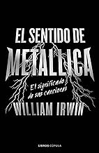 El sentido de Metallica