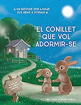 El conillet que vol adormir-se: Un nou mètode per ajudar els nens a dormir