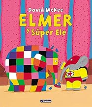 Elmer. Un cuento - Elmer y Súper Ele