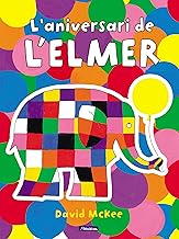 L'Elmer. Un conte - L'aniversari de l'Elmer