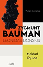 Maldad líquida: Vivir sin alternativas