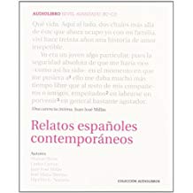 Relatos espaoles contemporneos. Nivel avanzado (B2-C2). Audiolibro. CD Audio