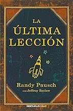 [(La ltima leccin)] [Author: Randy Pausch] published on (December, 2009)